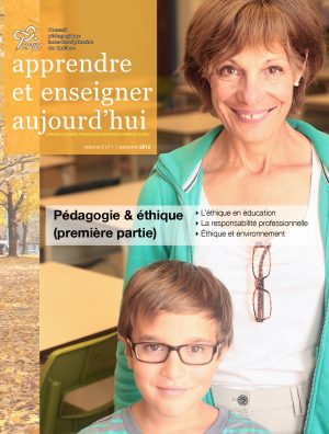 Pédagogie & éthique (première partie); L'éthique en éducation; La responsabilité professionnelle;