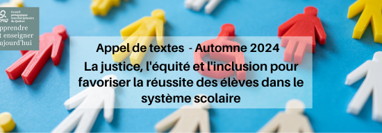 La justice, l'équité et l'inclusion pour favoriser la réussite des élèves dans le système scolaire