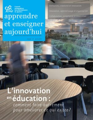 L'innovation en éducation : comment faire autrement pour améliorer ce qui existe ?